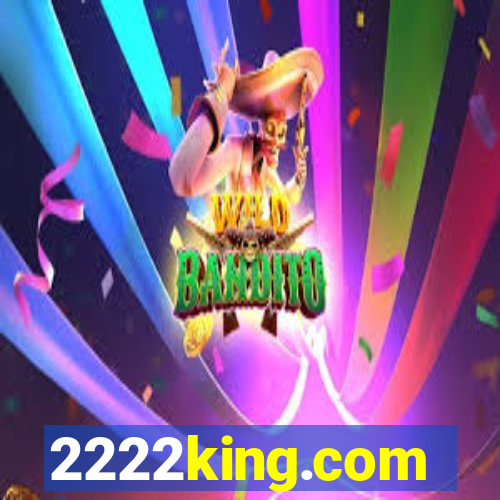 2222king.com