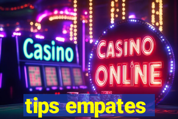 tips empates