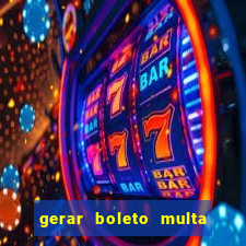 gerar boleto multa detran sp