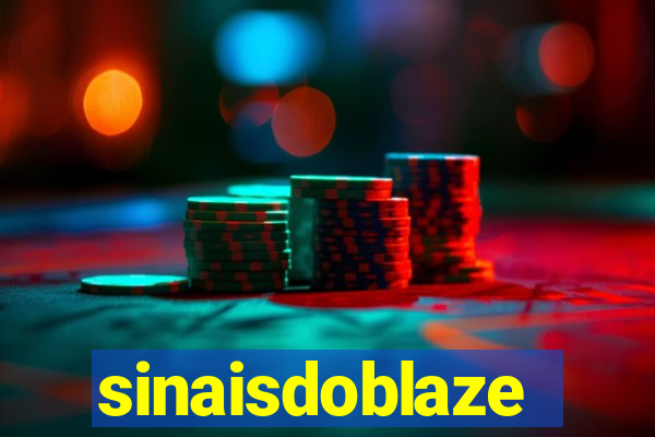 sinaisdoblaze