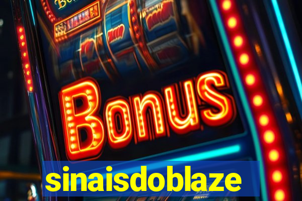 sinaisdoblaze