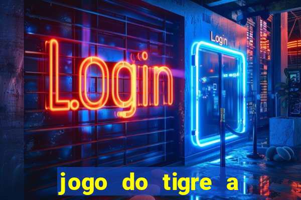 jogo do tigre a partir de 5 reais