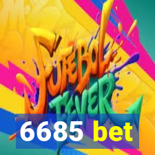 6685 bet