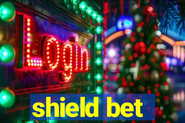 shield bet