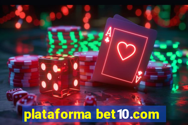 plataforma bet10.com