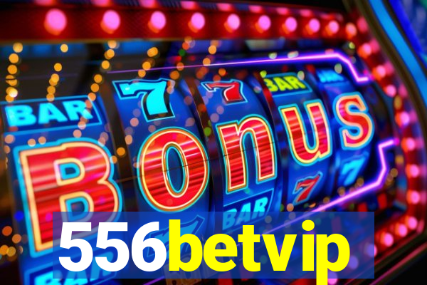 556betvip