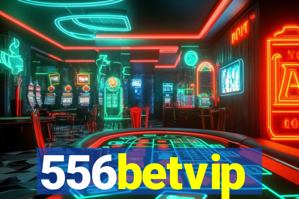 556betvip