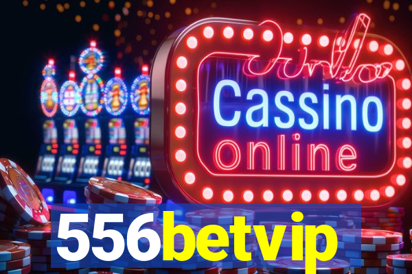 556betvip