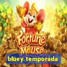 bluey temporada