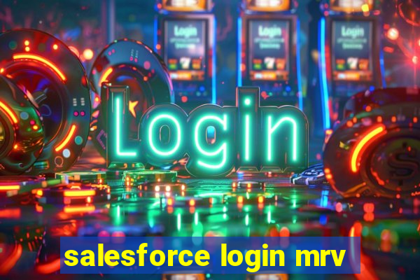 salesforce login mrv