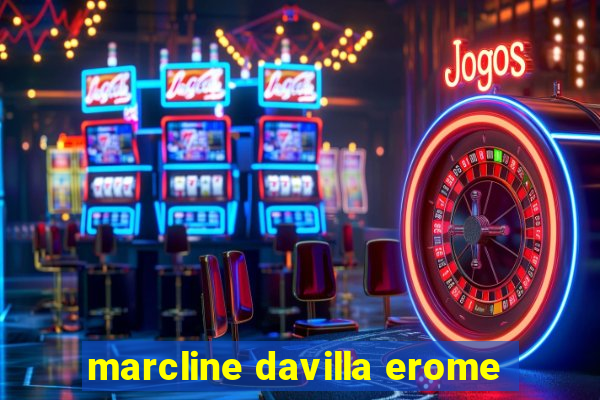 marcline davilla erome