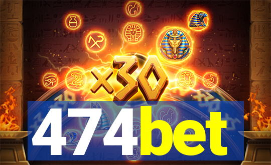 474bet