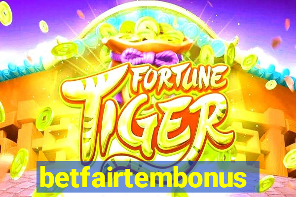 betfairtembonus