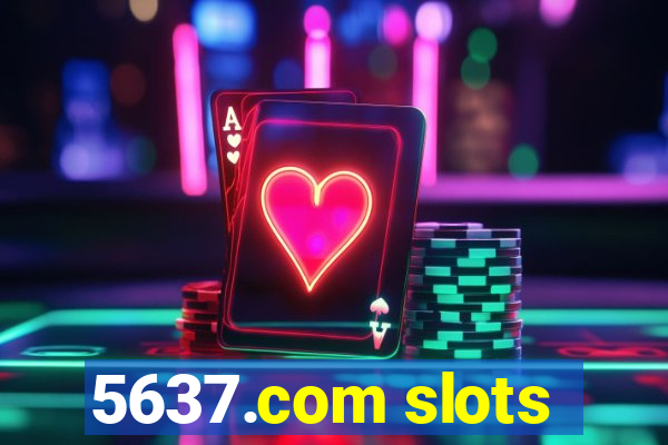 5637.com slots