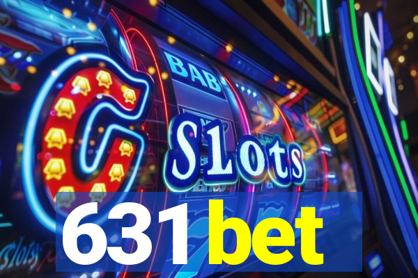 631 bet