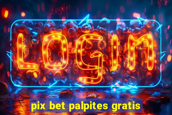 pix bet palpites gratis