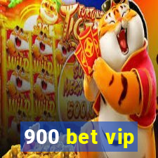 900 bet vip