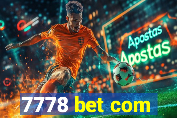 7778 bet com