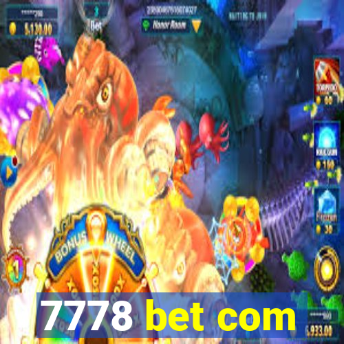 7778 bet com