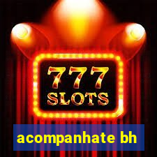 acompanhate bh