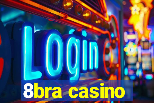 8bra casino