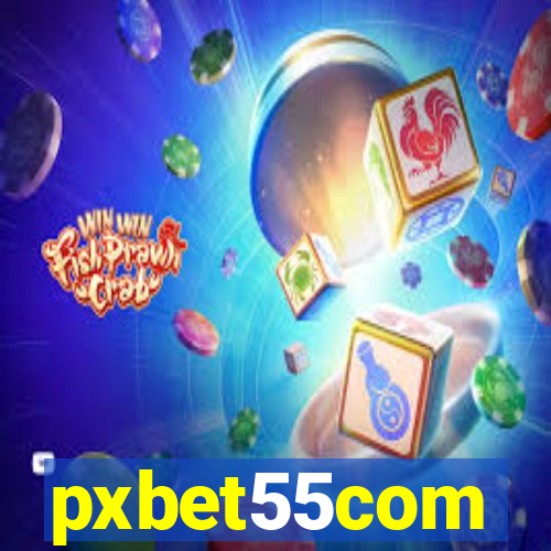 pxbet55com