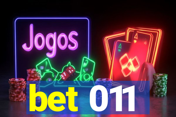 bet 011