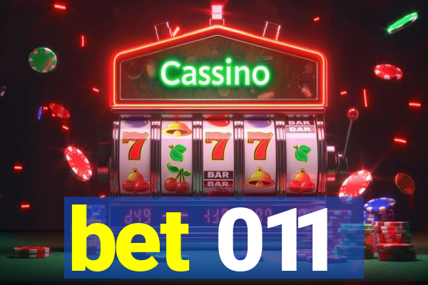 bet 011