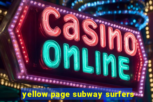 yellow page subway surfers