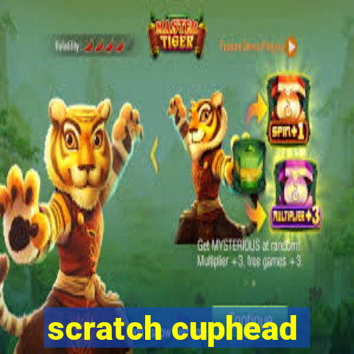 scratch cuphead