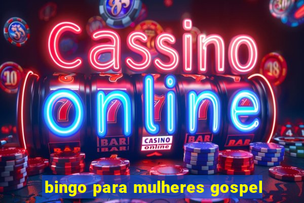 bingo para mulheres gospel