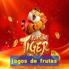 jogos de frutas para ganhar dinheiro