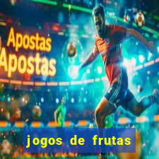 jogos de frutas para ganhar dinheiro