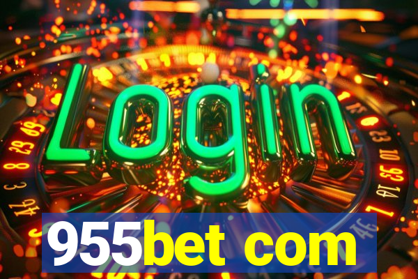 955bet com