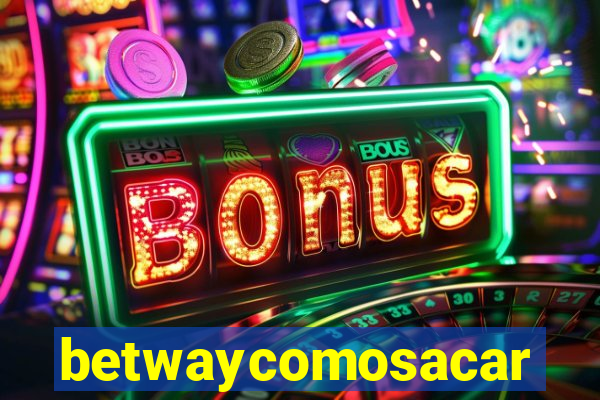 betwaycomosacar