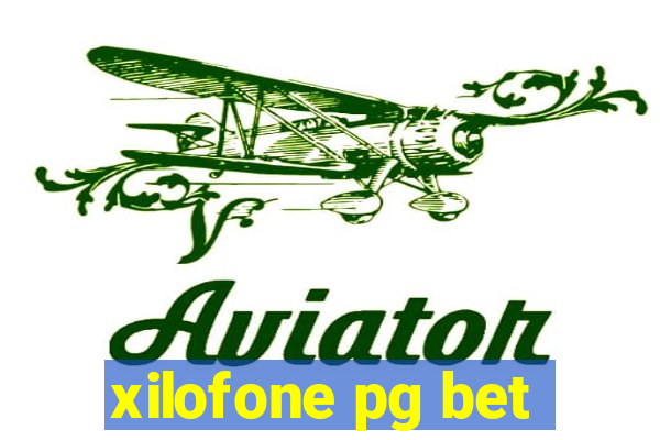 xilofone pg bet