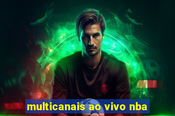 multicanais ao vivo nba