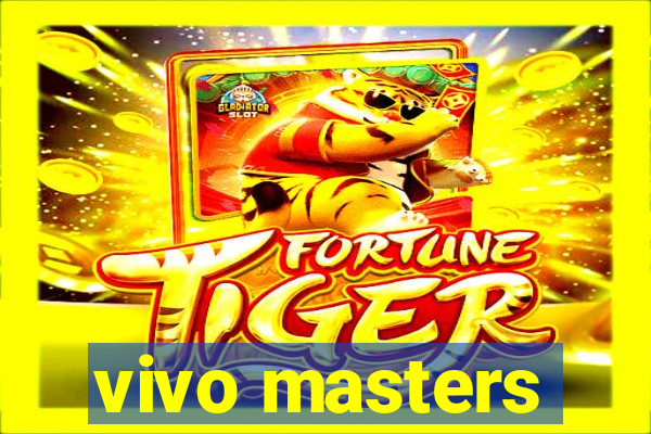 vivo masters