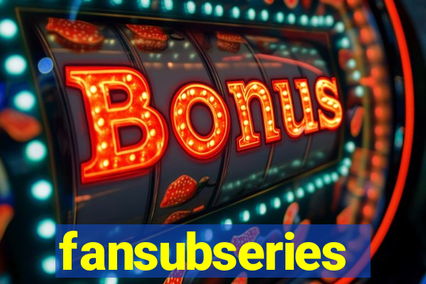 fansubseries