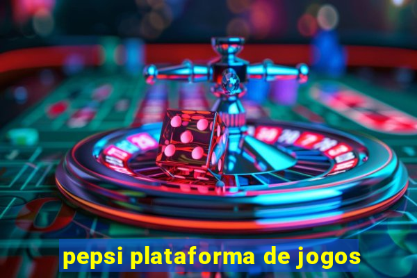 pepsi plataforma de jogos