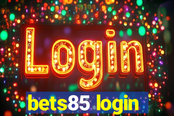 bets85 login