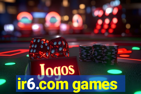 ir6.com games