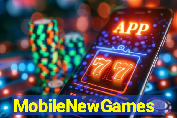 MobileNewGames