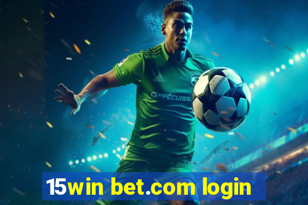 15win bet.com login