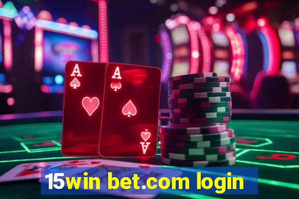 15win bet.com login