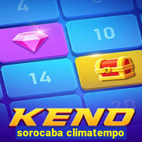 sorocaba climatempo