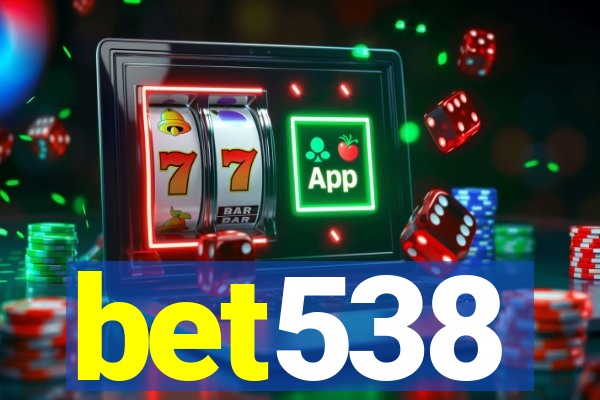 bet538