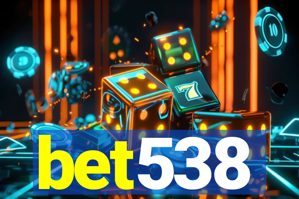 bet538