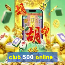 club 500 online