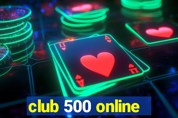 club 500 online